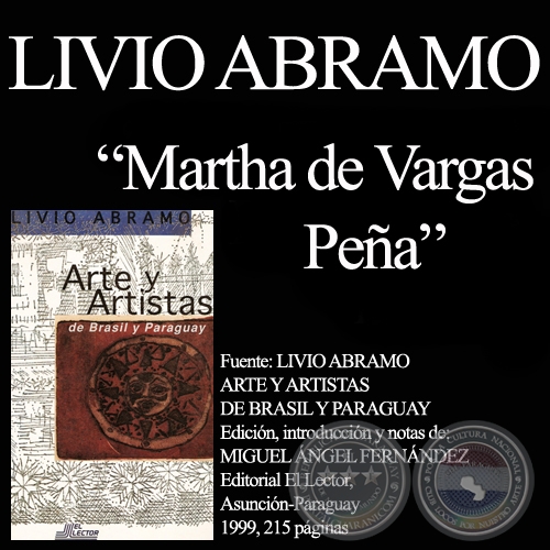 MARTHA DE VARGAS PEÑA - Comentario de LIVIO ABRAMO